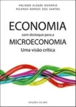 Imagem de Economia, com Destaque para a Microeconomia - Uma Visão Crítica