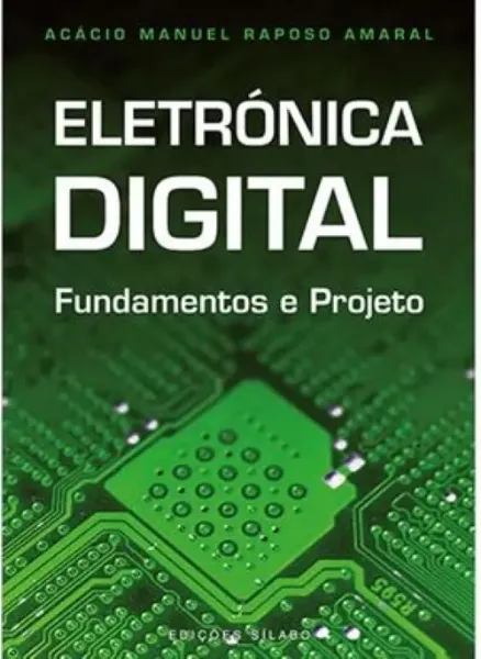Imagem de Eletrónica Digital - Fundamentos e Projeto