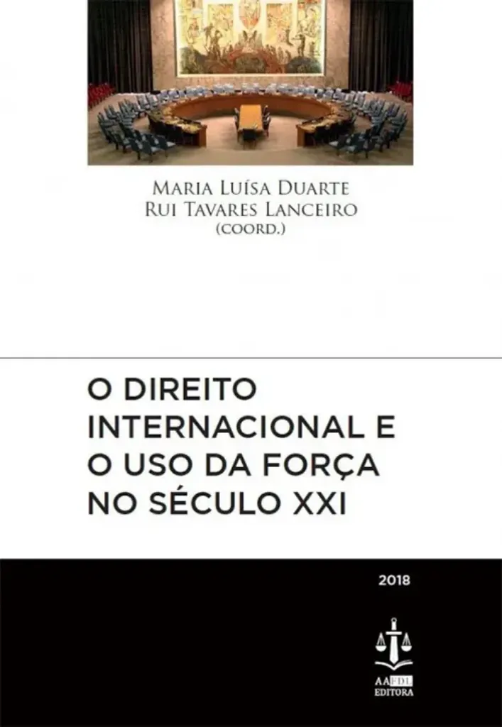 Imagem de O Direito Internacional e o Uso da Força no Século XXI