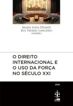 Picture of Book O Direito Internacional e o Uso da Força no Século XXI