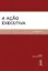 Picture of Book A Ação Executiva
