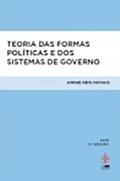 Imagem de Teoria das Formas Políticas e dos Sistemas de Governo