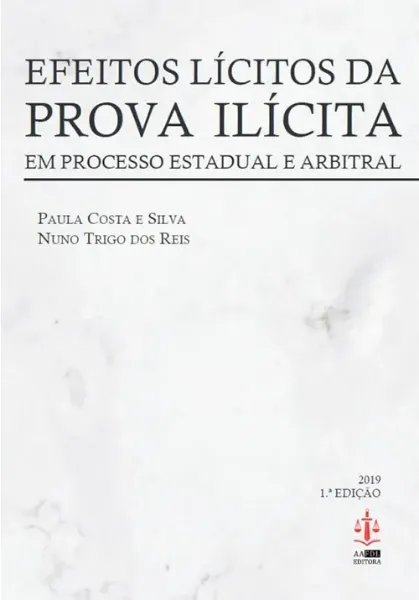 Imagem de Efeitos Lícitos da Prova Ilícita em Processo Estadual e Arbitral