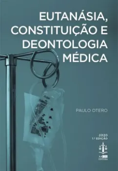 Picture of Book Eutanásia, Constituição e Deontologia Médica