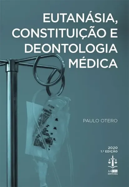 Imagem de Eutanásia, Constituição e Deontologia Médica