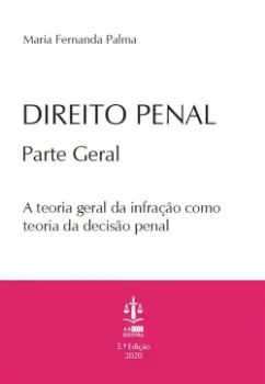 Picture of Book Direito Penal: Parte Geral - A teoria geral da infração como teoria da decisão penal