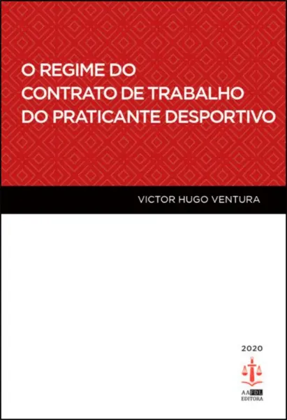 Imagem de O Regime do Contrato de Trabalho do Praticante Desportivo