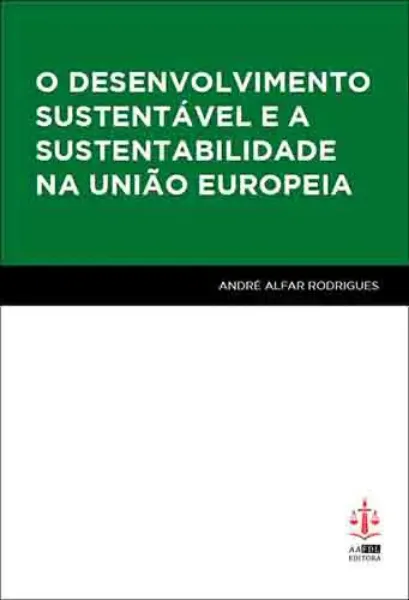 Imagem de O Desenvolvimento Sustentável e a Sustentabilidade na União Europeia