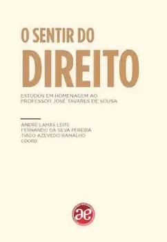 Picture of Book O Sentir do Direito Estudos em Homenagem ao Professor José Tavares de Sousa