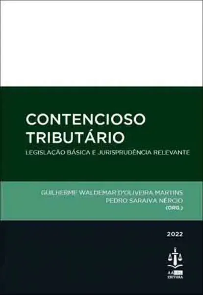 Imagem de Contencioso Tributário - Legislação Básica e Jurisprudência Relevante