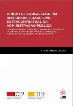Picture of Book O Nexo de Casualidade na Responsabilidade Civil Extracontratual da Administração Pública