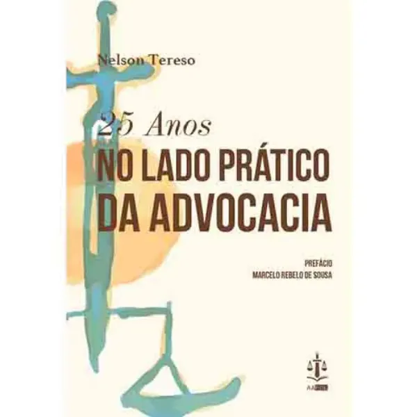 Imagem de 25 Anos no Lado Prático da Advocacia