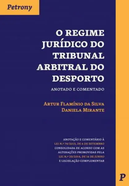 Imagem de O Regime Jurídico do Tribunal Arbitral do Desporto Anotado e Comentado