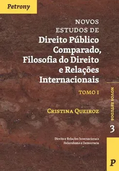 Picture of Book Novos Estudos de Direito Público Comparado, Filosofia do Direito e Relações Internacionais Tomo I