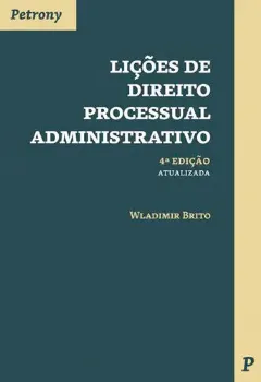 Imagem de Lições de Direito Processual Administrativo Atualizada