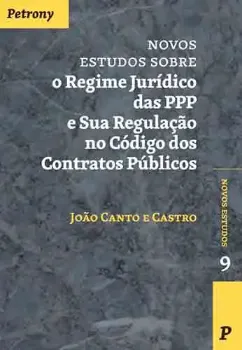 Imagem de Novos Estudos Sobre: Regime Jurídico do PPP e sua Regulação no Código dos Contratos Públicos