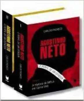 Picture of Book Agostinho Neto, o Perfil de um Ditador - A História do MPLA em Carne Viva