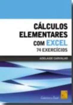 Imagem de Cálculos Elementares com Excel 74 Exercícios