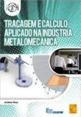 Imagem de Traçagem e Cálculo Aplicado na Indústria Metalomecânica