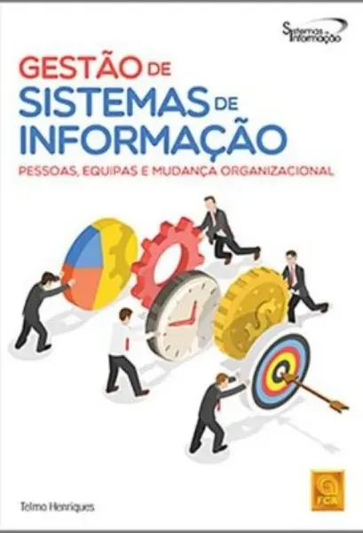 Imagem de Gestão de Sistemas de Informação - Pessoas, Equipas e Mudança Organizacional