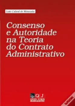 Picture of Book Consenso e Autoridade na Teoria do Contrato Administrativo