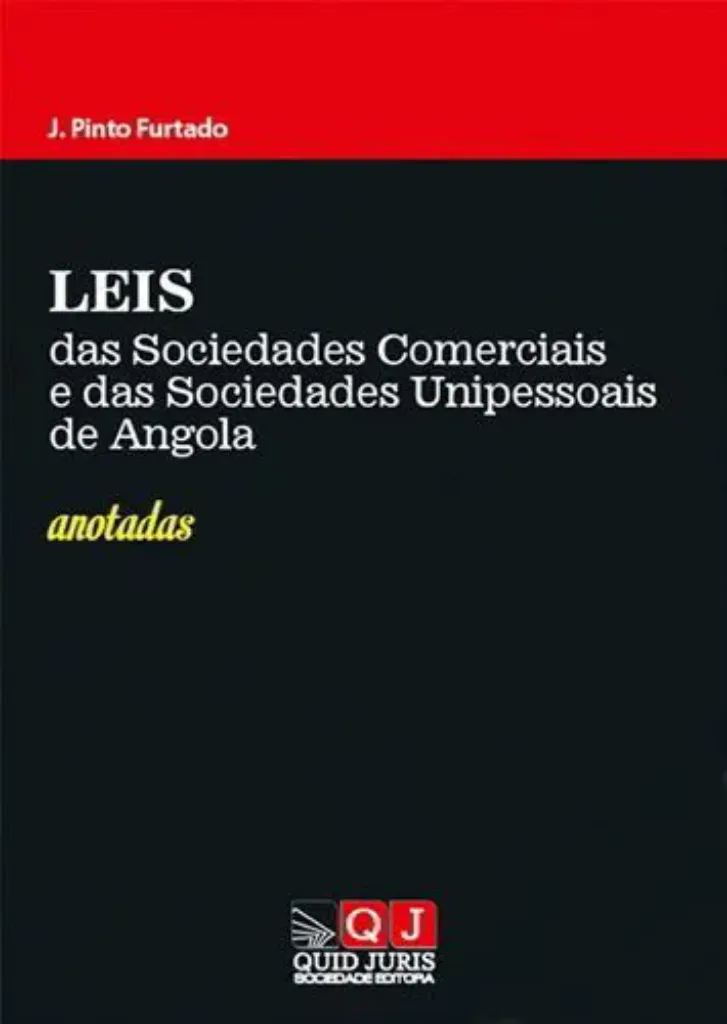 Imagem de Leis Das Sociedades Comerciais e das Sociedades Unipessoais de Angola Anotadas