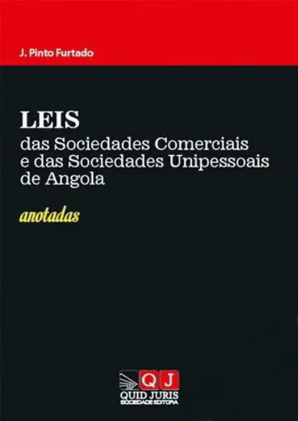Imagem de Leis Das Sociedades Comerciais e das Sociedades Unipessoais de Angola Anotadas