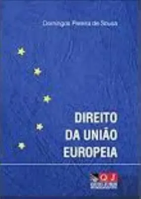 Imagem de Direito da União Europeia de Domingos Pereira de Sousa