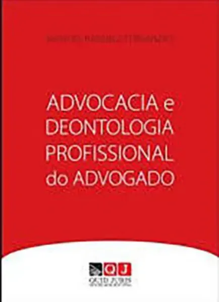 Imagem de Advocacia e Deontologia Profissional do Advogado