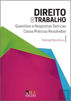 Picture of Book Direito do Trabalho: Questões e Respostas Teóricas e Casos Práticos Resolvidos
