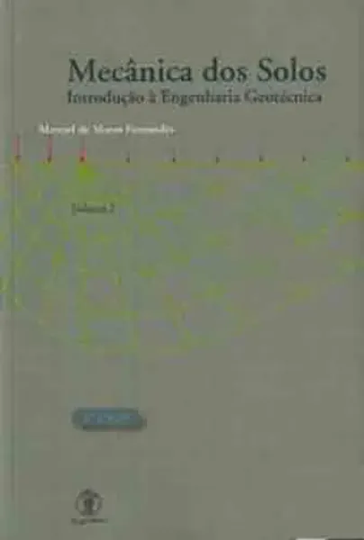 Imagem de Mecânica dos Solos - Introdução à Engenharia Geotécnica Vol. II