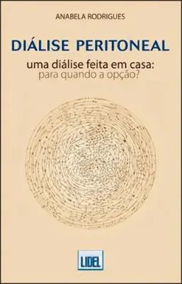 Picture of Book Diálise Peritoneal - Uma Diálise Feita em Casa, Para Quando a Opção?