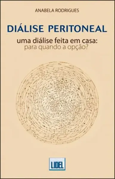 Imagem de Diálise Peritoneal - Uma Diálise Feita em Casa, Para Quando a Opção?