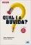 Picture of Book Qual É a Dúvida A.O.