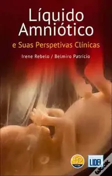 Picture of Book Líquido Amniótico e Suas Perspetivas Clínicas: Alterações Analíticas e Significado Clínico