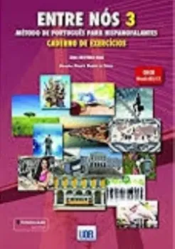 Picture of Book Entre Nós 3 - Caderno de Exercícios com Aúdio A. O. - Método de Português para Hispanofalantes