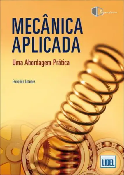 Imagem de Mecânica Aplicada uma Abordagem Prática