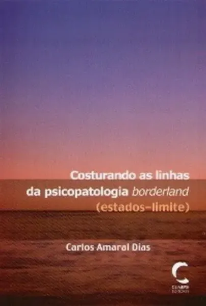 Imagem de Costurando as Linhas da Psicopatologia Borderland (Estados-Limite)