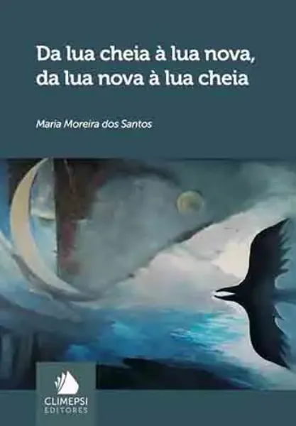 Imagem de Da Lua Cheia à Lua Nova, Da Lua Nova à Lua Cheia