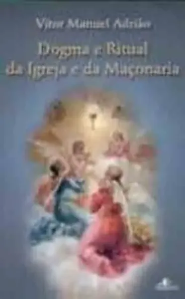 Imagem de Dogma e Ritual da Igreja e da Maçonaria