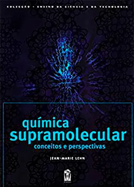 Imagem de Química Supramolecular: Conceitos e Perspectivas