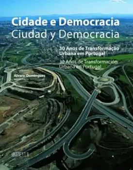 Picture of Book Cidade e Democracia - 30 Anos de Transformação Urbana em Portugal