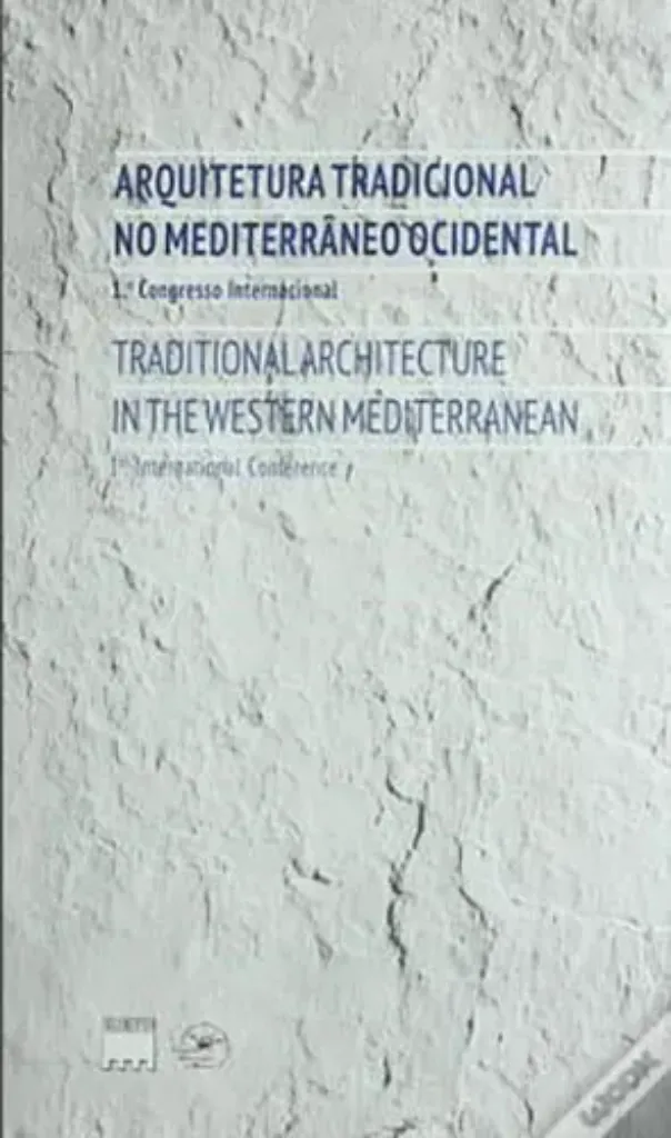 Imagem de Arquitectura Tradicional no Mediterrâneo Ocidental 1º Congresso Internacional