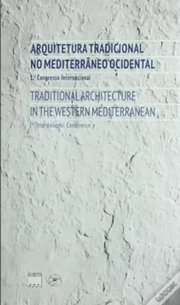 Imagem de Arquitectura Tradicional no Mediterrâneo Ocidental 1º Congresso Internacional