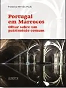 Imagem de Portugal em Marrocos - Olhar Sobre um Património Comum