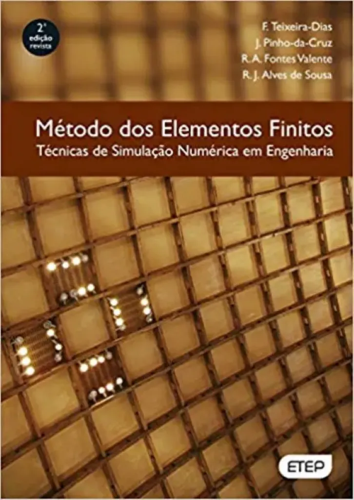 Imagem de Método dos Elementos Finitos - Técnicas de Simulação Numérica em Engenharia
