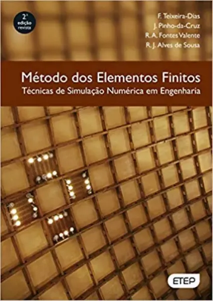 Imagem de Método dos Elementos Finitos - Técnicas de Simulação Numérica em Engenharia