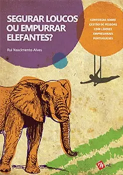 Picture of Book Segurar Loucos ou Empurrar Elefantes?