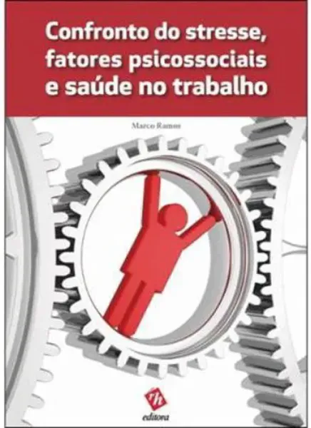 Imagem de Confronto do Stresse, Factores Psicosociologia e Saúde no Trabalho