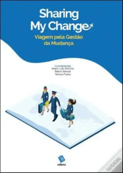 Imagem de Sharing My Change - Viagem pela Gestão da Mudança